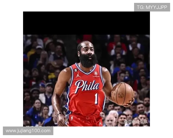 哈登状态急剧下滑76人对4年16亿续约计划产生动摇